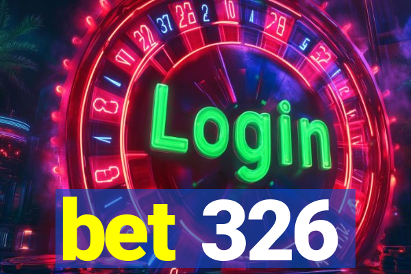 bet 326